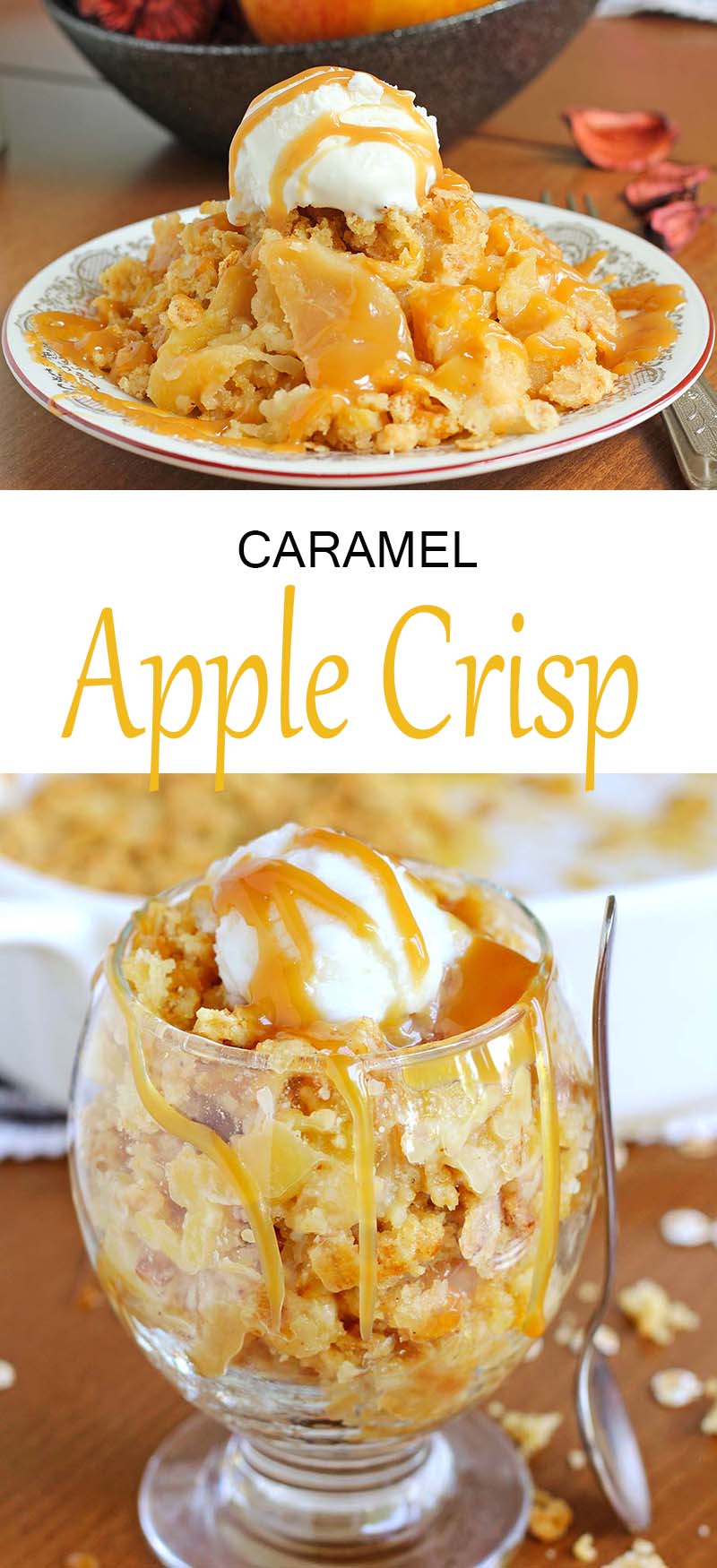 Caramel Apple Crisp is the soft, versatile, easy and delicious dessert. Cinnamony fruit and crunchy oat topping makes a perfect combination.