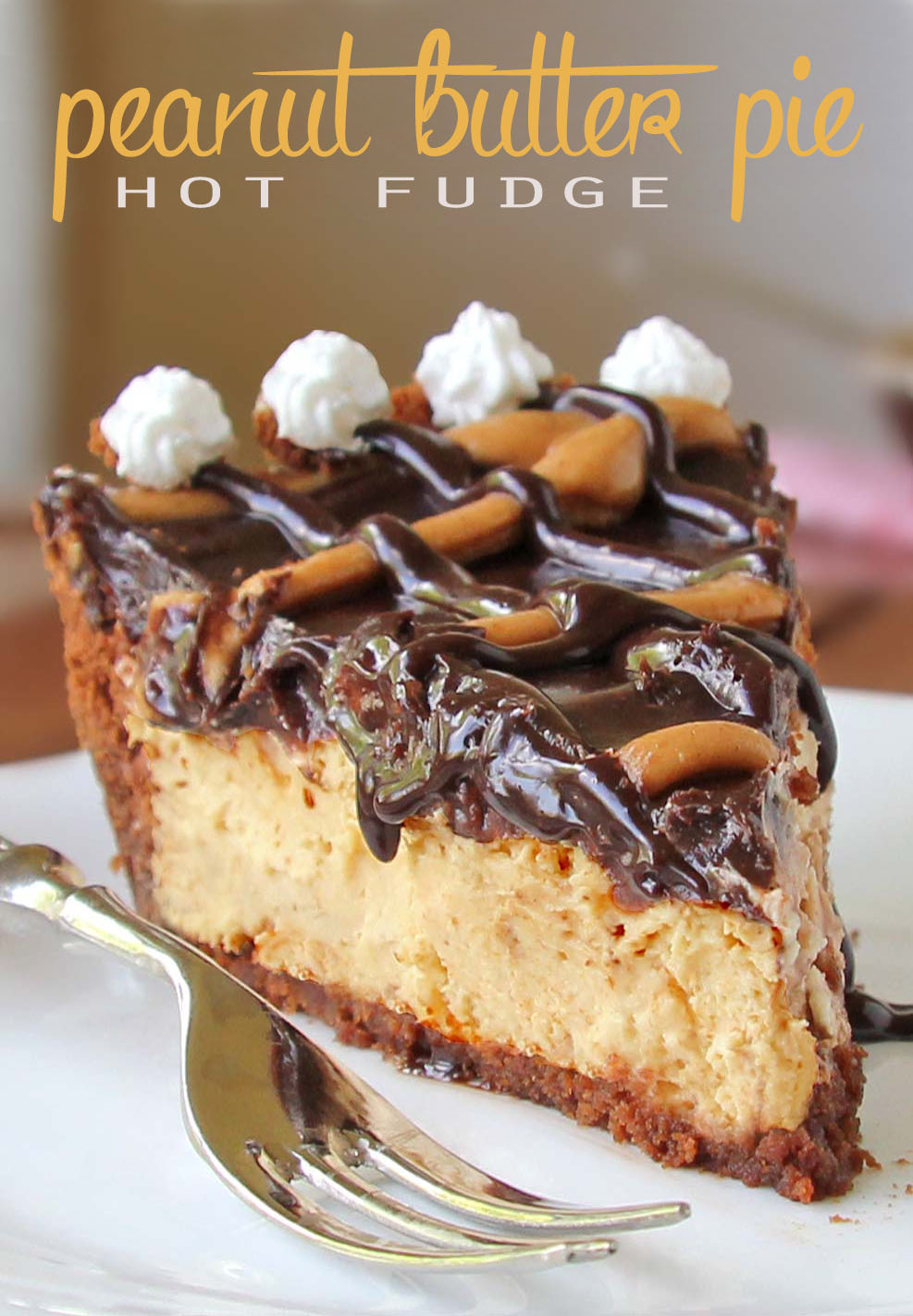 Hot Fudge Peanut Butter  Pie - It’s decadent, and peanut buttery with a perfect Hot Fudge topping and is sure to satisfy your craving for something sweet!