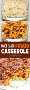 Twice Baked Potato Casserole - Sugar Apron
