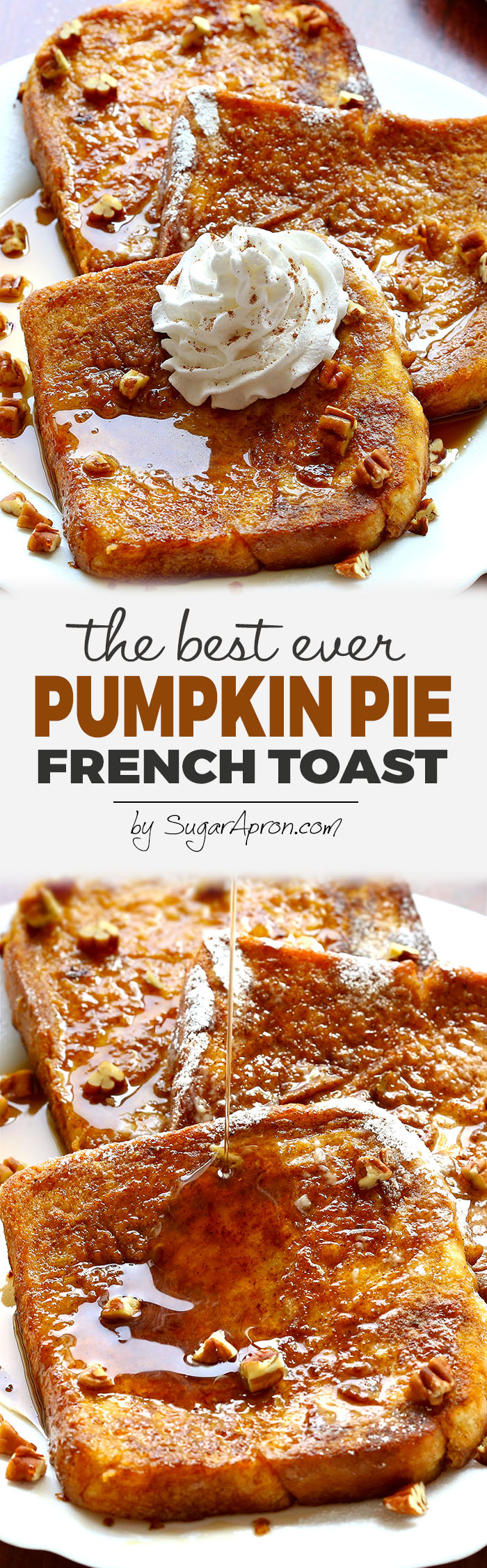 Pumpkin Pie French Toast -  All of the flavors of pumpkin pie in French toast form.