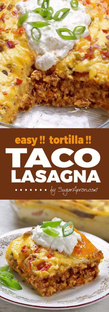 Taco Lasagna Recipe - Sugar Apron