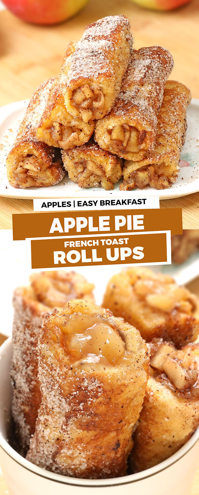 Apple Pie French Toast Roll Ups - Perfect grab-and-go breakfast or snack. Tasty apple pie filling rolled inside the slice of bread, fried until golden brown and coated with cinnamon-sugar 