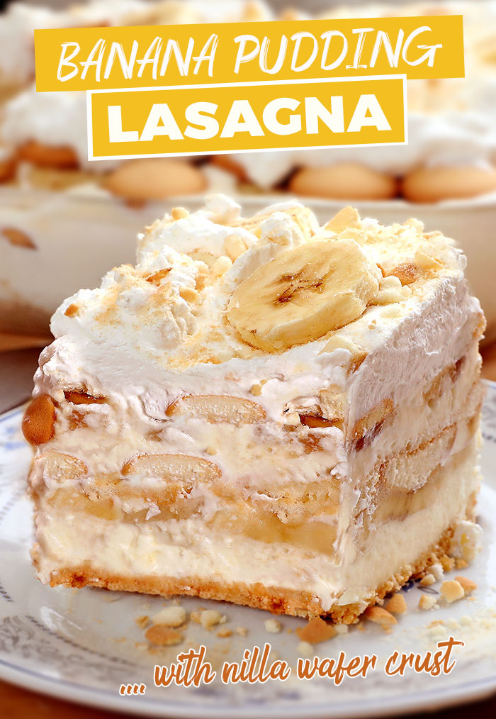 The BEST Banana Pudding recipe you’ll ever try! No Bake Banana Pudding Lasagna made with layers of fresh bananas, Nilla wafers, fresh whipped cream, and vanilla or banana pudding!