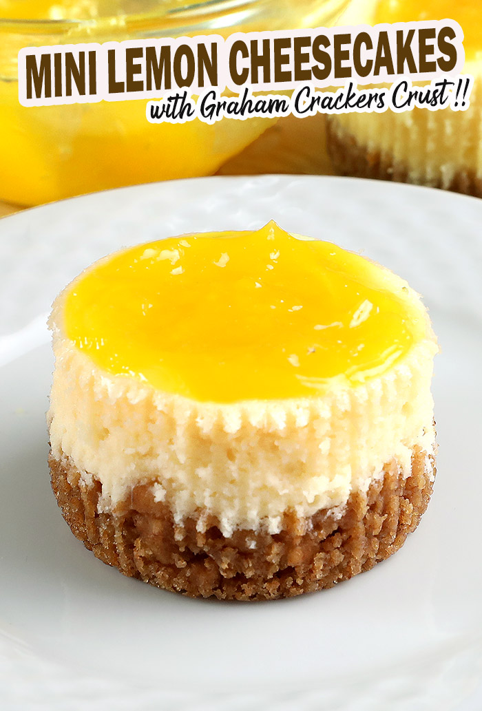Mini Lemon Cheesecakes are light and lemony bite-sized desserts and will be the perfect addition to your Easter or Mother’s Day menu!